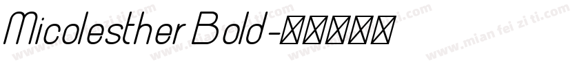 Micolesther Bold字体转换
